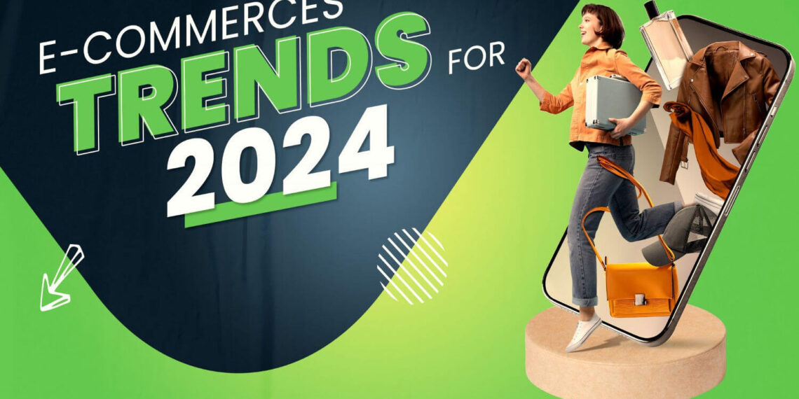 E Commerce Trends In 2024 Navigating The Evolving Landscape Magnate View   Ad 31 1140x570 