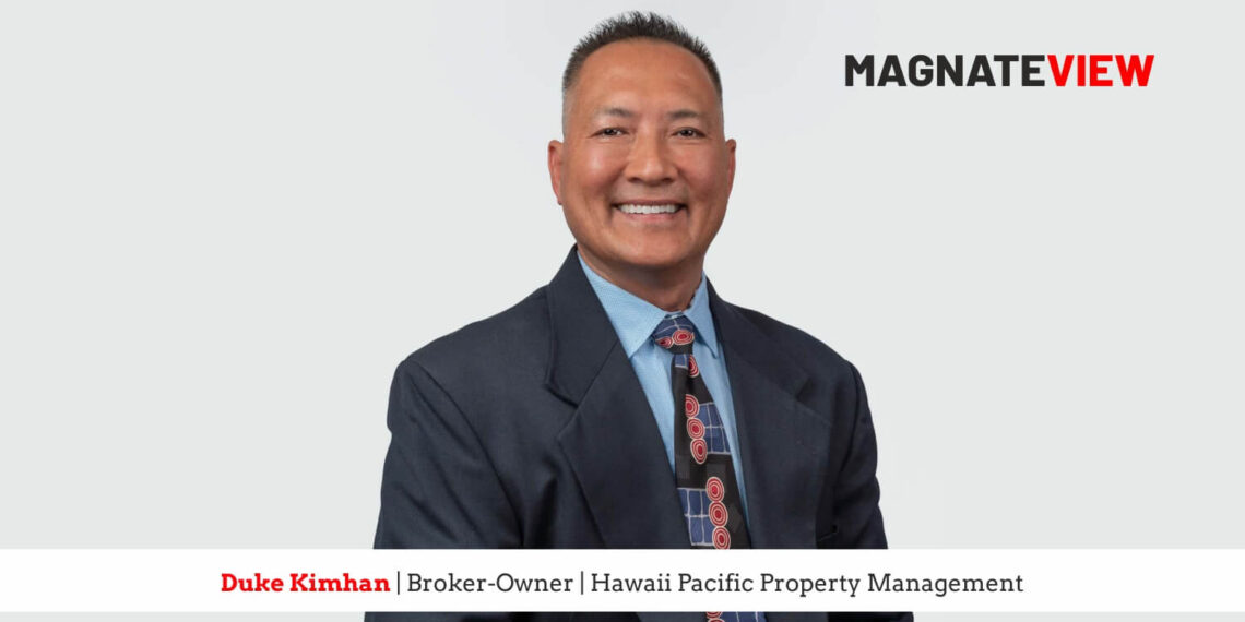 Trailblazing in Property Management: An Insightful Conversation with Duke Kimhan, the Broker-Owner of Hawaii Pacific Property Management