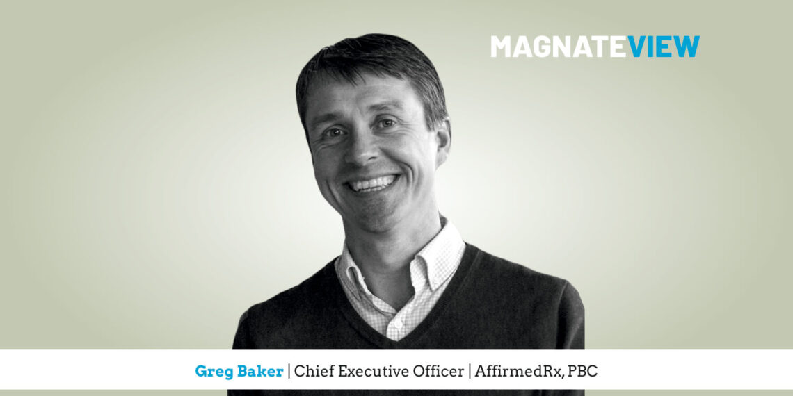 A Leader’s Insights: An Interview with Greg Baker, the Chief Executive Officer of AffirmedRx, PBC