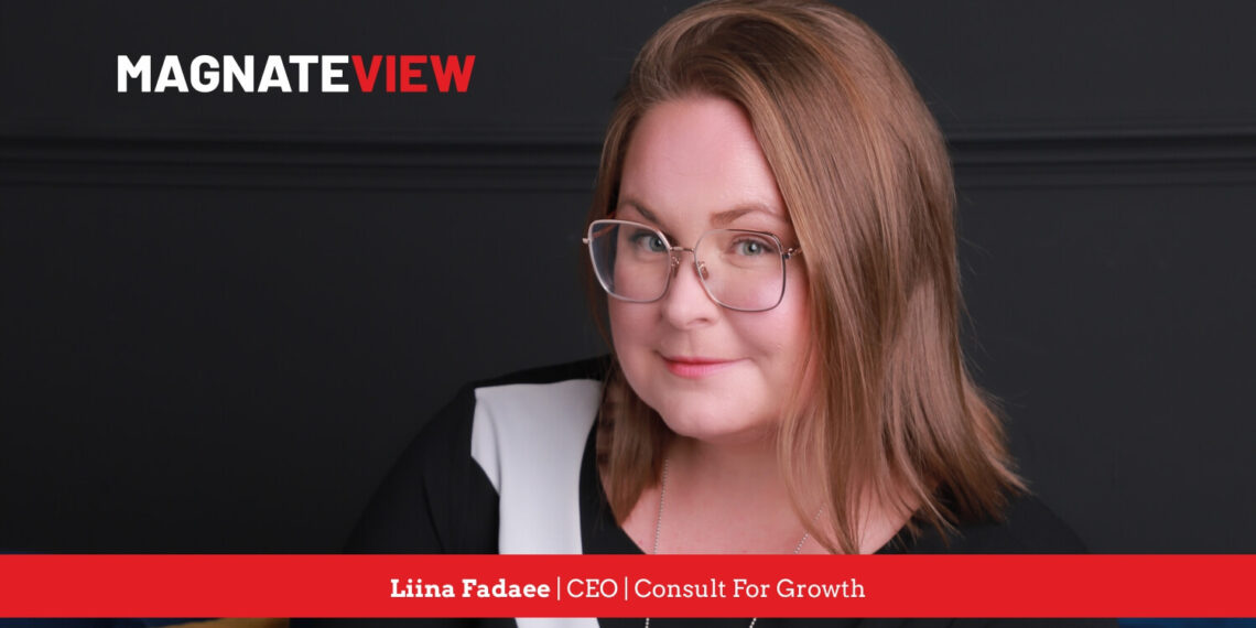 Liina Fadaee’s Journey as CEO