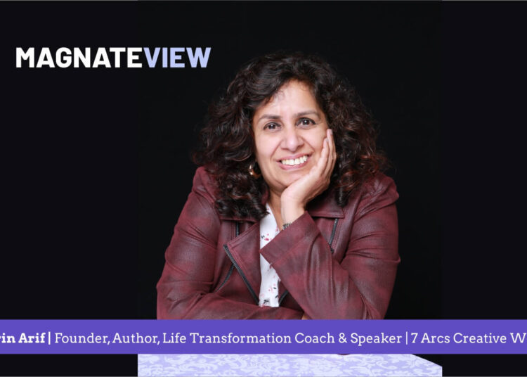 A Leader’s Insight: An Interview with Shirin Ariff, the Founder, Author, Life Transformation Coach & Speaker of 7 Arcs Creative Works