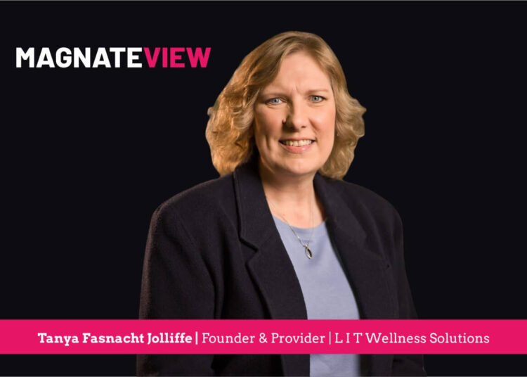 A Leader’s Insight: An In-Depth Interview with Tanya Fasnacht Jolliffe, the Founder and Provider of L I T Wellness Solutions