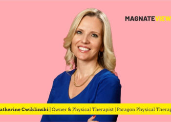 A Leader’s Insight: An Interview with Katherine Cwiklinski, the Owner and Physical Therapist at Paragon Physical Therapy