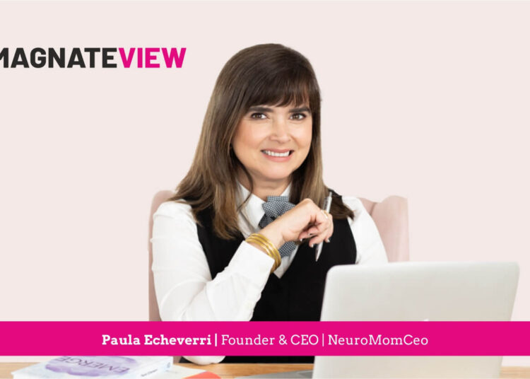 A Transformative Journey in Wellness and Leadership: An Interview with Paula Echeverri, the Founder and CEO of NeuroMomCeo
