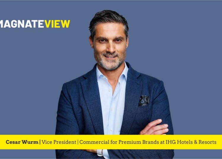 A Journey of Resilience and Leadership: An Interview with Cesar Wurm, Vice President of Commercial for Premium Brands at IHG Hotels & Resorts