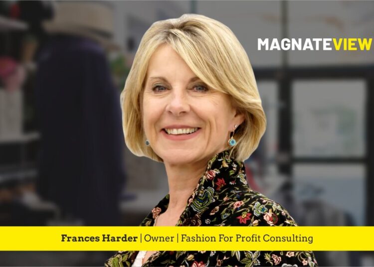 A Leader’s Journey: An Interview with Frances Harder, the Owner of Fashion For Profit Consulting