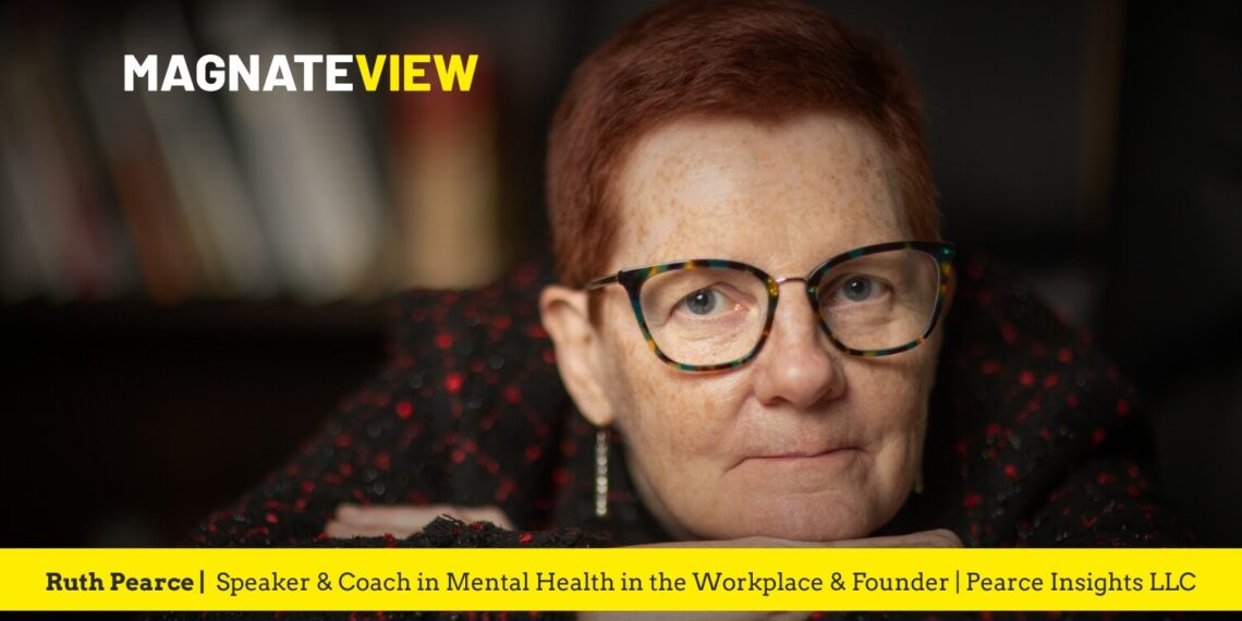 Empowering Leadership: An Interview with Ruth Pearce, Speaker & Coach in Mental Health in the Workplace