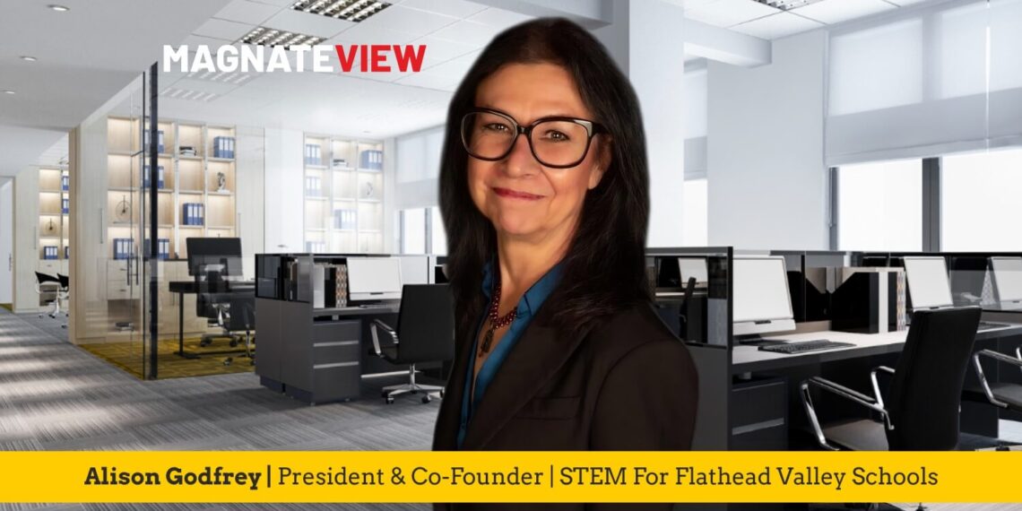 A Trailblazer’s Journey in STEM and Advocacy: An Interview with Alison Godfrey, the President and Co-Founder of STEM For Flathead Valley Schools