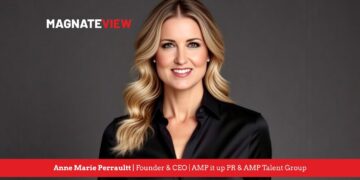 A Journey of Empowerment and Leadership: An Interview with Anne Marie Perrault, the Founder and CEO of AMP it up PR & AMP Talent Group