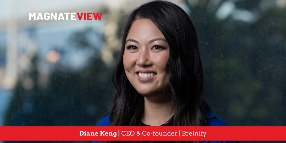 Empowering the Future: An Interview with Diane Keng, the CEO and Co-founder of Breinify