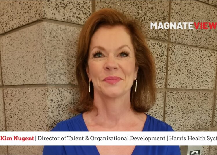 A Transformational Leadership Journey: An Interview with Dr. Kim Nugent, the Director of Talent and Organizational Development at Harris Health System