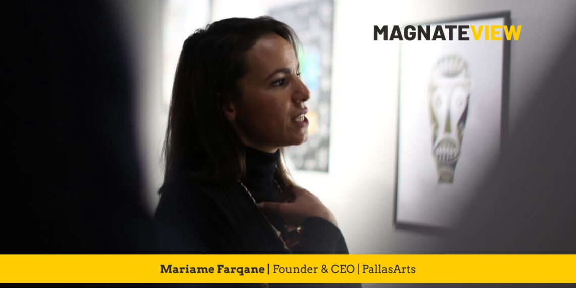 A Visionary Path Through Art and Culture: An Interview with Mariame Farqane, the Founder and CEO of PallasArts