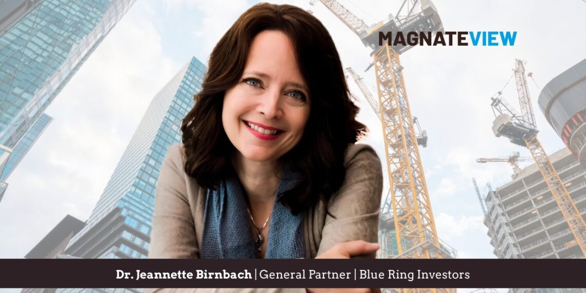 A Trailblazing Journey in Real Estate: An Interview with Dr. Jeannette Birnbach, the General Partner of Blue Ring Investors