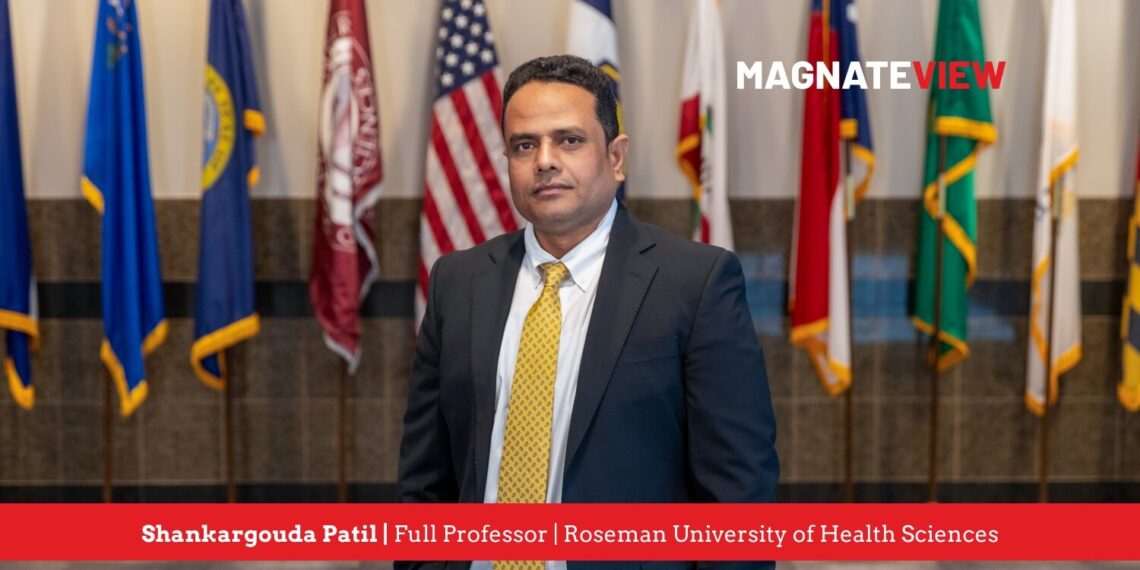 A Journey of Leadership and Innovation: An Interview with Shankargouda Patil, Full Professor at Roseman University of Health Sciences