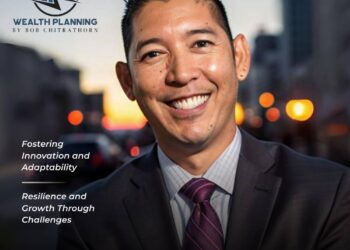 A Financial Leader’s Journey: An Interview with Bob Chitrathorn, CFO and Vice President of Wealth Planning by Bob Chitrathorn of Simplified Wealth Management