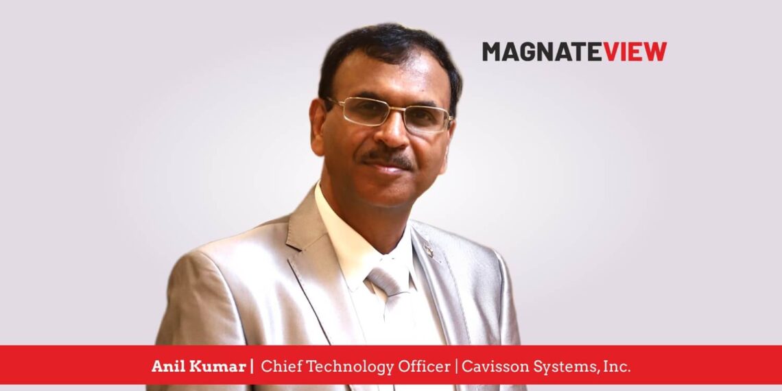 A Visionary Technologist’s Journey: An Interview with Anil Kumar, the Chief Technology Officer of Cavisson Systems, Inc.