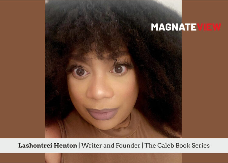 A Remarkable Journey of Storytelling and Impact: An Interview with Lashontrei Henton, the Writer and Founder of The Caleb Book Series