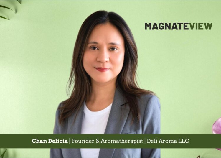 A Journey of Healing and Discovery: An Interview with Chan Delicia, the Founder and Aromatherapist of Deli Aroma LLC