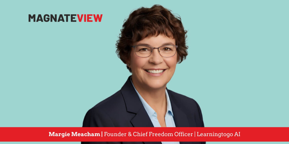 Shaping the Future of Learning: The Journey of Margie Meacham, the Founder and Chief Freedom Officer of Learningtogo AI