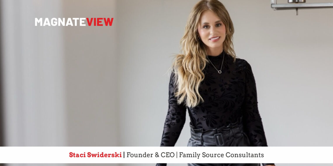 A Journey of Purpose and Innovation: An Interview with Staci Swiderski, the Founder and CEO of Family Source Consultants