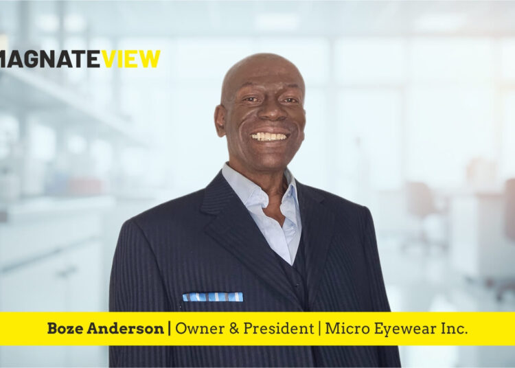 A Journey of Innovation and Connection: The Story of Boze Anderson, the Owner and President of Micro Eyewear Inc