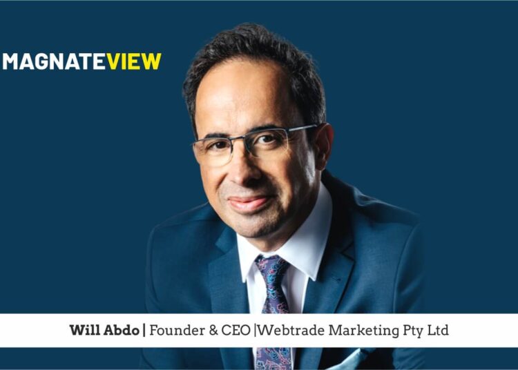 From Cultural Bridges to Global Trade Leadership: The Journey of Will Abdo, the Founder and CEO of Webtrade Marketing Pty Ltd