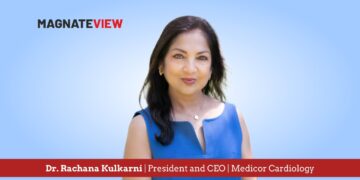 A Visionary Leader’s Journey in Transforming Cardiovascular Care: An Interview with Dr. Rachana Kulkarni, President and CEO of Medicor Cardiology